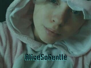 AliceSoGentle