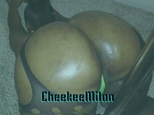 CheekeeMilan