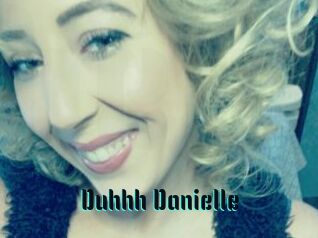 Duhhh_Danielle