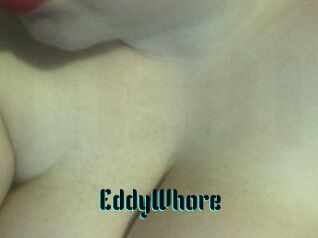 EddyWhore