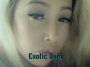 Exotic_Deja