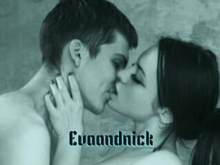 Evaandnick