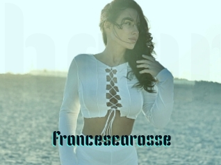 Francescarosse