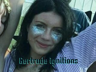 Gertrude_ignitions