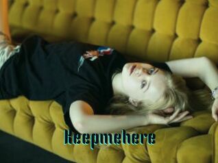 Keepmehere