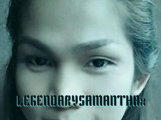 LEGENDARYSAMANTHAx