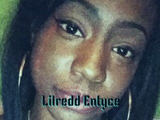 Lilredd_Entyce