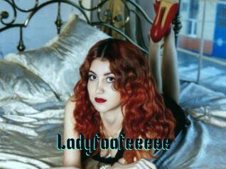 Ladyfoofeeeee