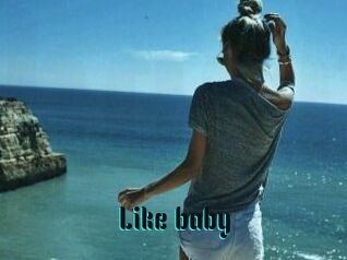 Like_baby