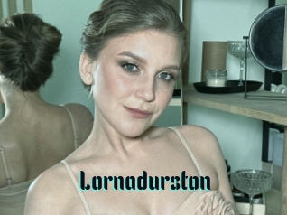 Lornadurston