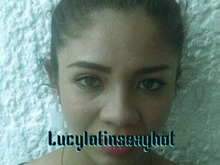 Lucylatinsexyhot