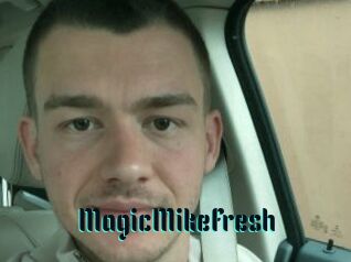 MagicMikeFresh