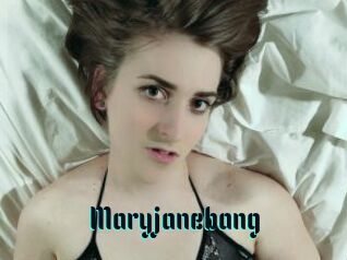 Maryjanebang