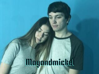 Mayandmickel