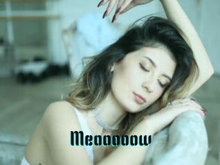 Meooooow