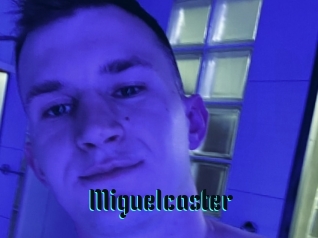 Miguelcaster