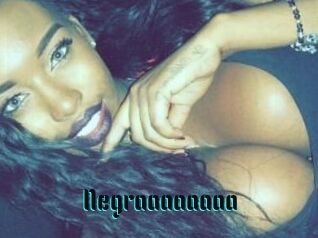 Negraaaaaaaa