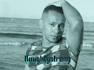 Naughtystrong