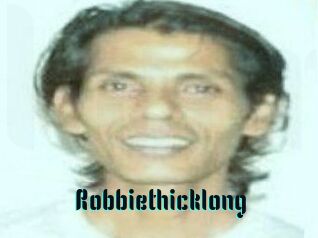 Robbiethicklong