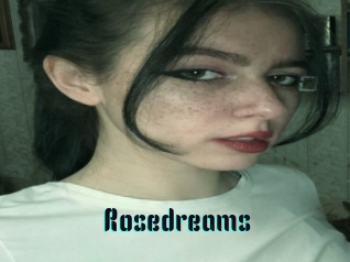 Rosedreams