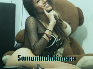 Samanthalatinaxxx