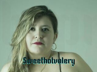 Sweethotvalery