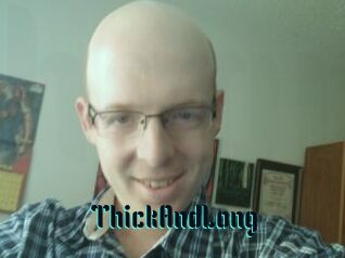 ThickAndLong