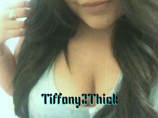 Tiffany2Thick