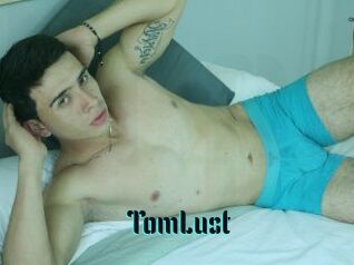 TomLust