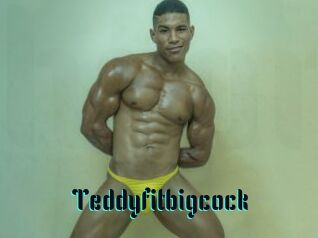 Teddyfitbigcock