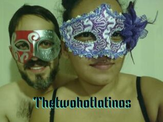 Thetwohotlatinos