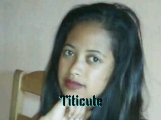 Titicute