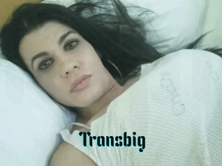 Transbig