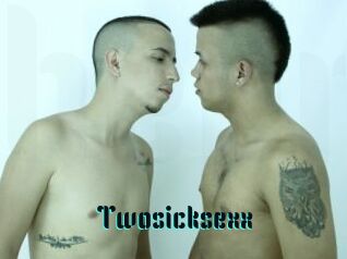 Twosicksexx