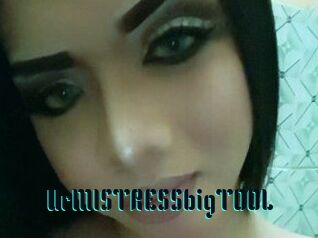 UrMISTRESSbigTOOL