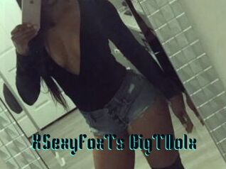 XSexyFoxTs_BigT0olx