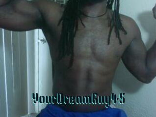 YourDreamGuy45