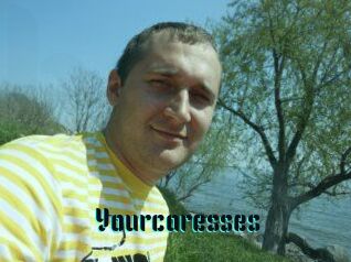 Yourcaresses