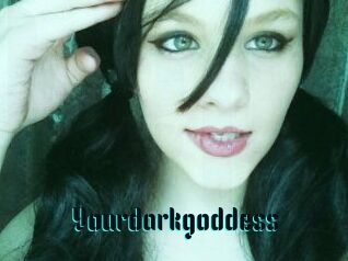 Yourdarkgoddess