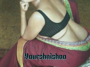 Yourshnishaa