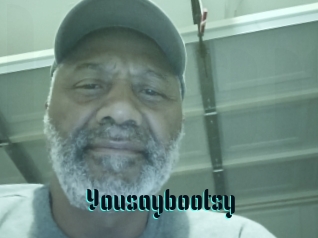 Yousaybootsy